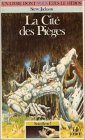 la cite des pièges