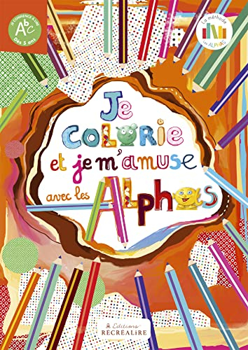 La planète des Alphas. Je colorie et je m'amuse avec les Alphas