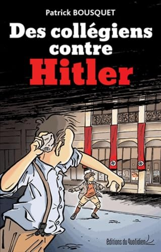 Des collégiens contre Hitler