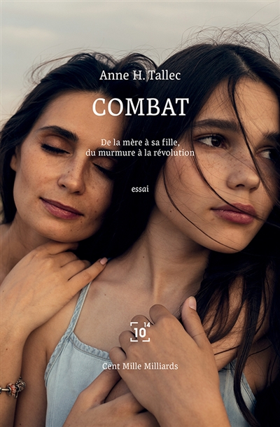 Combat: De la mère à sa fille, du murmure à la révolution