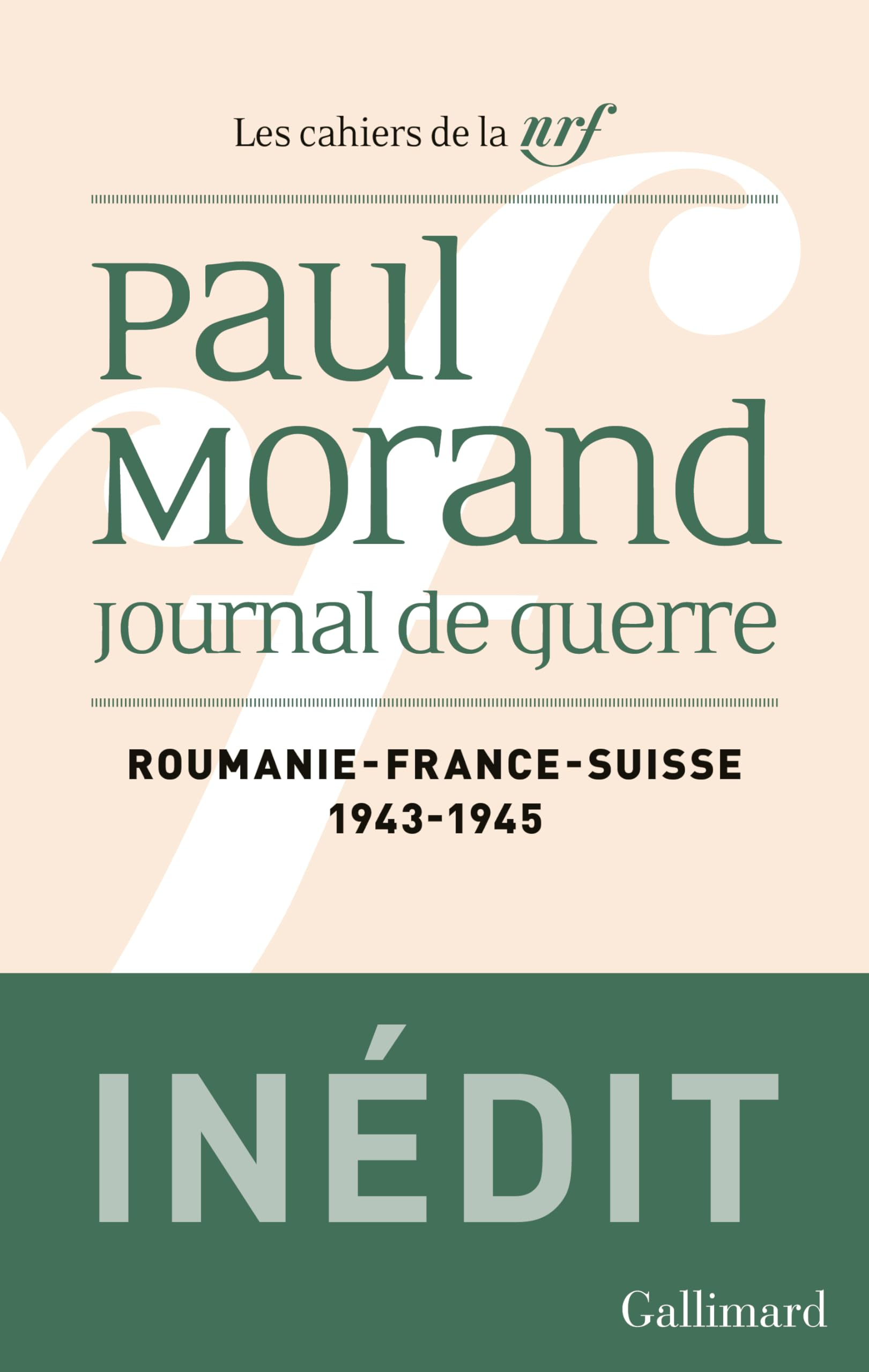 Journal de guerre. Vol. 2. Roumanie, France, Suisse : 1943-1945