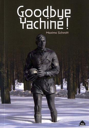 Goodbye Yachine !