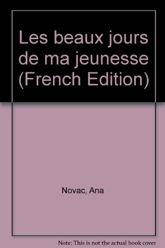 Les beaux jours de ma jeunesse : journal