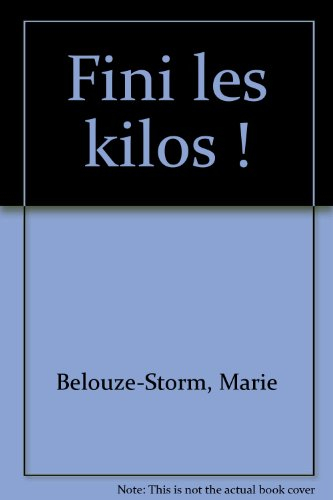 fini les kilos !