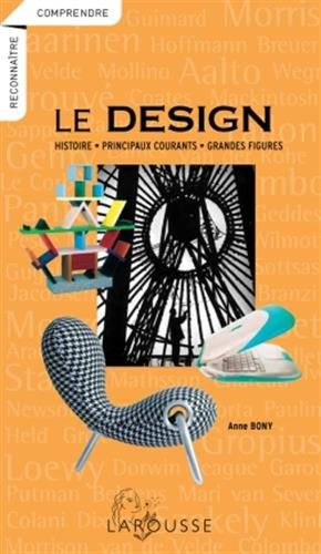 Le design : histoire, principaux courants, grandes figures