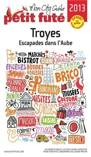 Troyes : escapades dans l'Aube : 2013