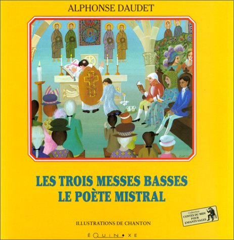 Les trois messes basses. Le poète Mistral
