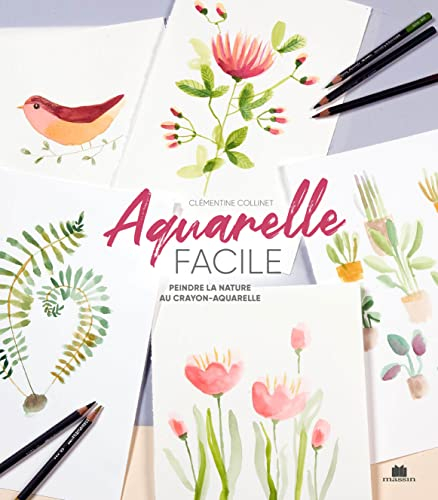 Aquarelle facile : peindre la nature au crayon-aquarelle