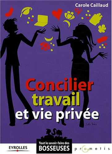Concilier travail et vie privée