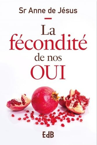 La fécondité de nos oui