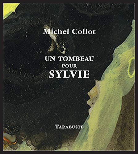 Un tombeau pour Sylvie