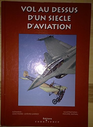 Vol au-dessus d'un siècle d'aviation