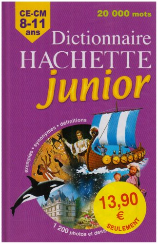 Dictionnaire Hachette junior : CE-CM, 8-11 ans