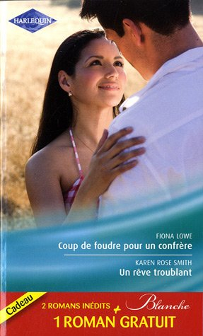 Coup de foudre pour un confrère. Un rêve troublant. La chance d'une infirmière