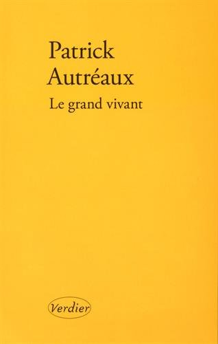 Le grand vivant