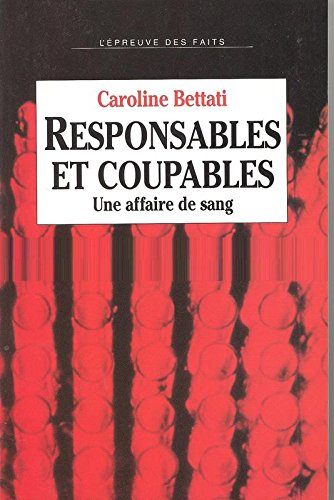 Responsables et coupables : une affaire de sang