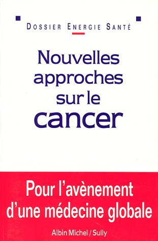 Nouvelles approches sur le cancer