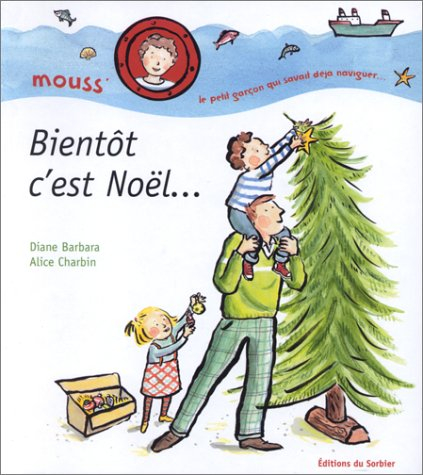 Mouss' : le petit garçon qui savait déjà naviguer. Bientôt c'est Noël...