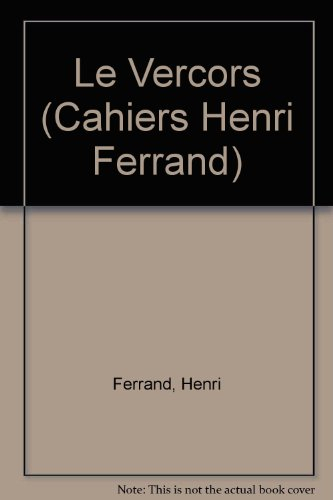 le vercors (cahiers henri ferrand)