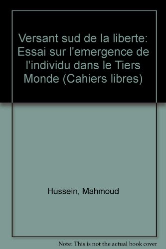 Versant sud de la liberté : essai sur l'émergence de l'individu dans le tiers monde