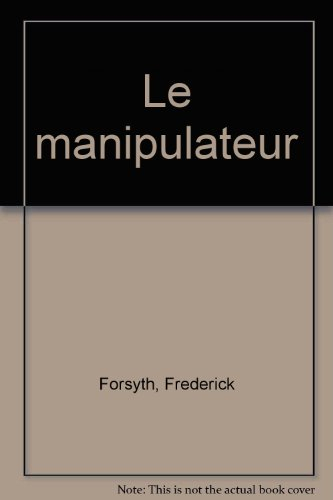 le manipulateur