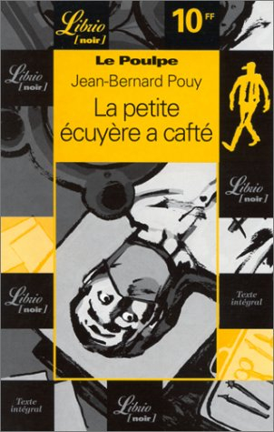 le poulpe : la petite écuyère a cafté
