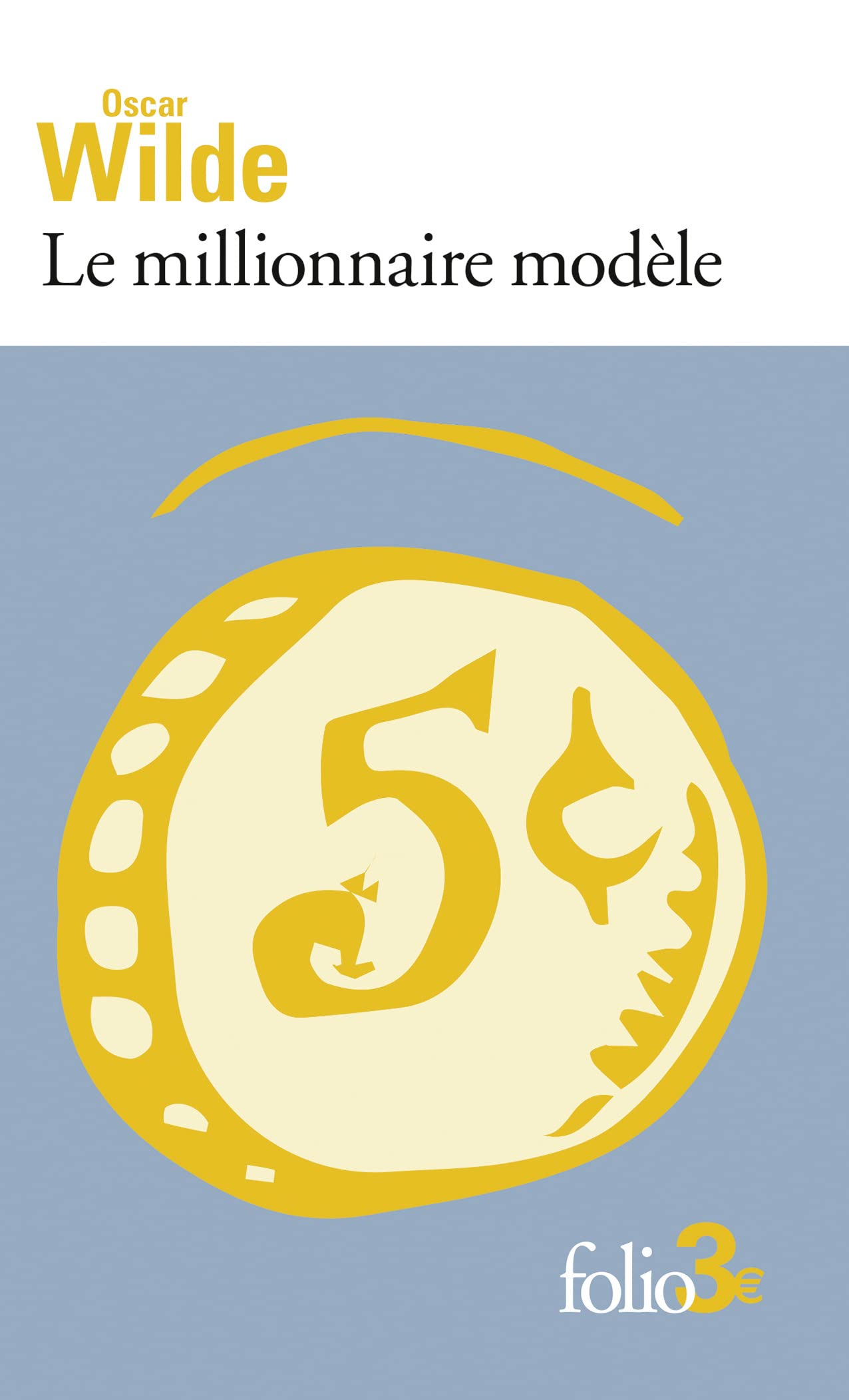 Le millionnaire modèle : et autres contes