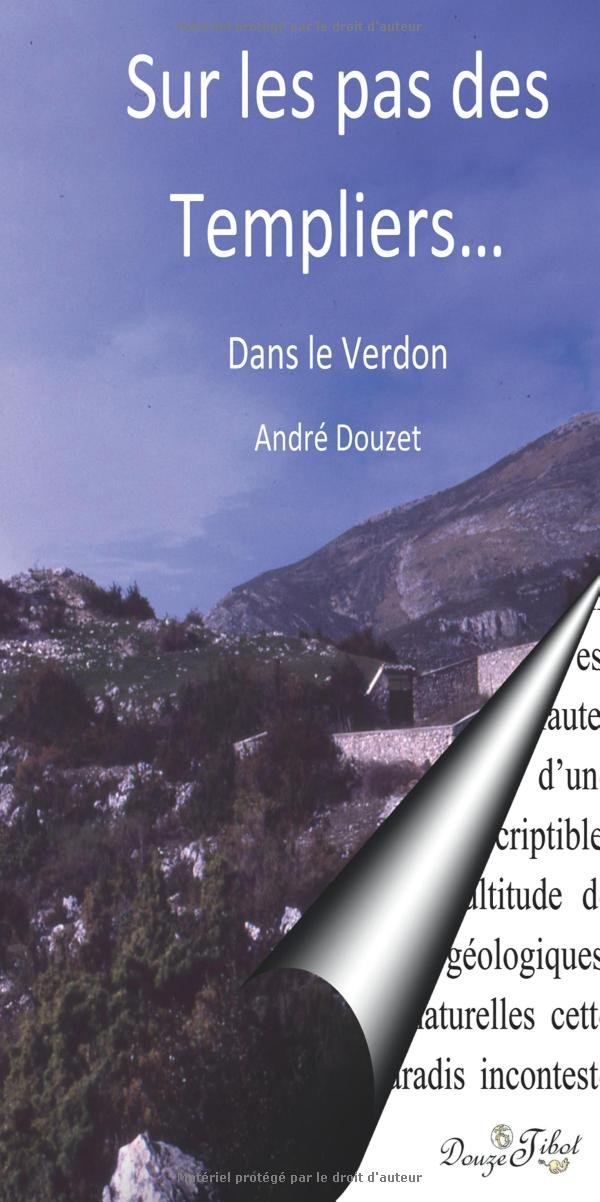 Sur les pas des Templiers, dans le Verdon