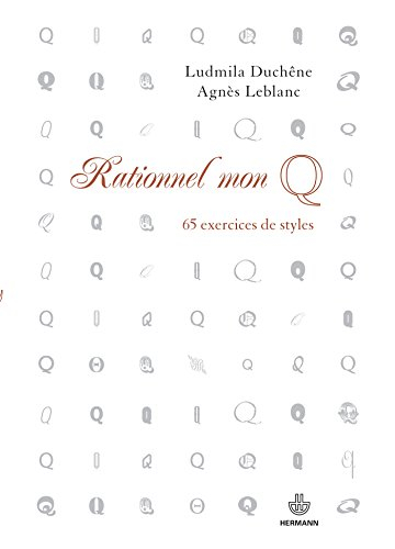 Rationnel mon Q : 65 exercices de styles