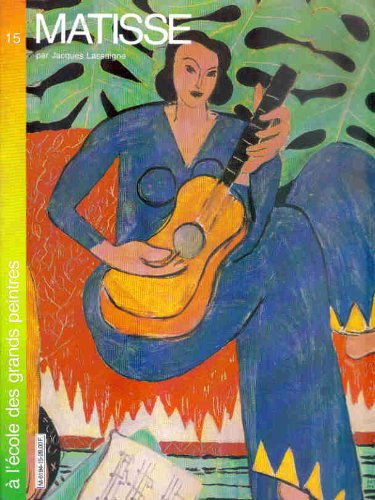 Matisse (A l'école des grands peintres .)