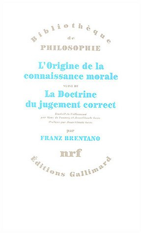 L'origine de la connaissance morale. La doctrine du jugement correct