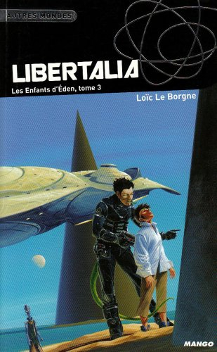 Les Enfants d'Eden. Vol. 3. Libertalia