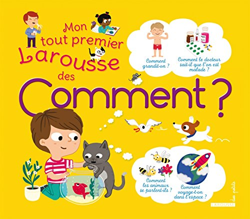 Mon tout premier Larousse des comment ?