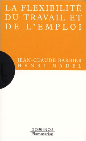 La flexibilité du travail et de l'emploi