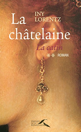 La catin. Vol. 2. La châtelaine