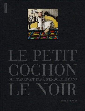Le petit cochon qui n'arrivait pas à s'endormir dans le noir