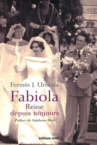 Fabiola, reine depuis toujours : une Espagnole à la cour des Belges