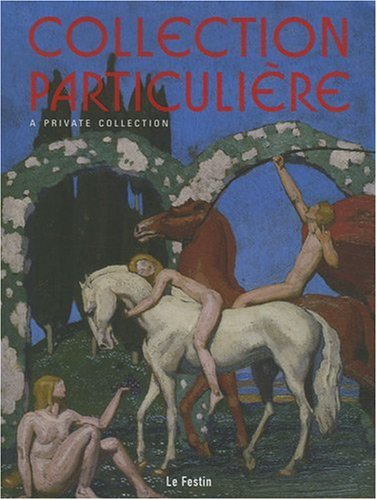 Collection particulière : Musée des beaux-arts de Bordeaux, 12 décembre 2008-3 mai 2009 et 16 mai-11