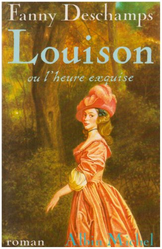 Louison ou l'Heure exquise