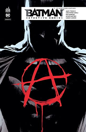 Batman detective comics. Vol. 5. Un sanctuaire solitaire