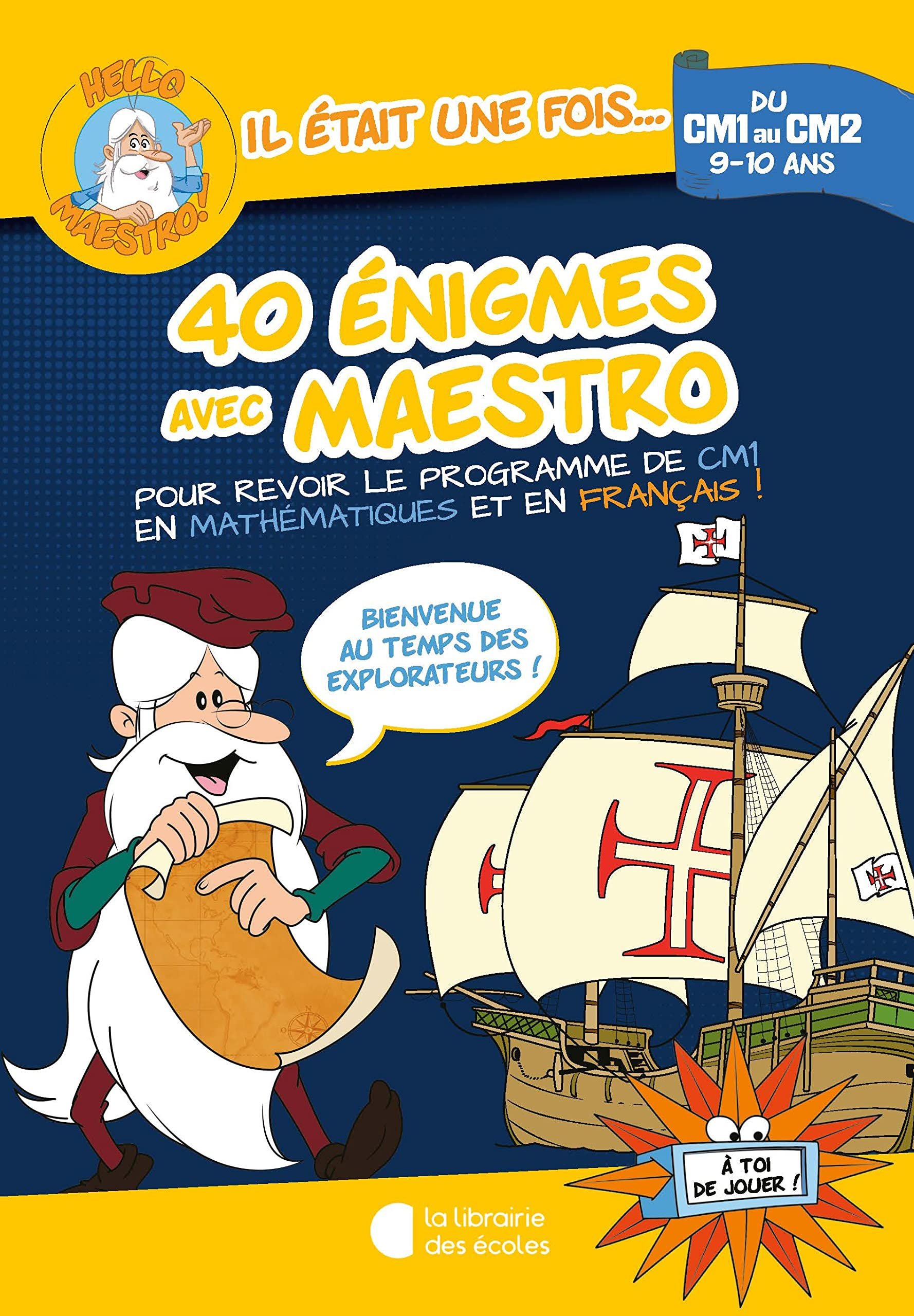 40 énigmes avec Maestro, du CM1 au CM2, 9-10 ans : pour revoir le programme de CM1 en mathématiques 