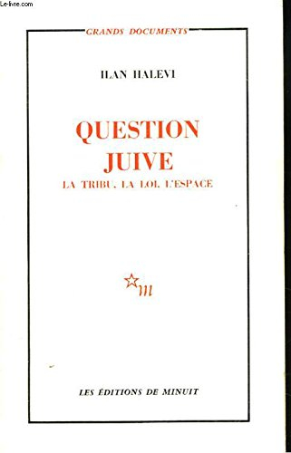 Question juive : la tribu, la loi, l'espace