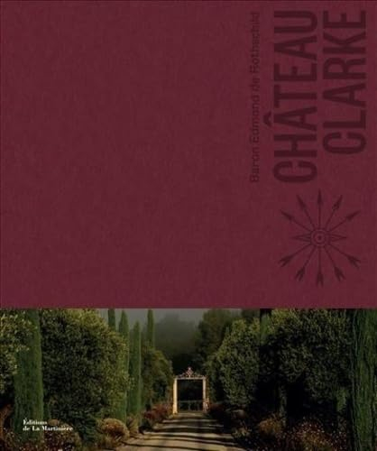 Château Clarke : baron Edmond de Rothschild