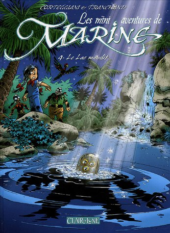Les mini-aventures de Marine. Vol. 4. Le lac maudit