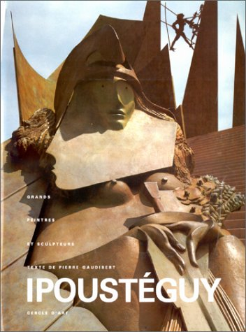 Ipoustéguy. Conversation avec Evelyne Artaud