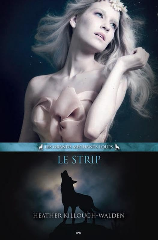 Les grands méchants loups. Vol. 2. Le strip