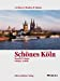Schönes Köln. Eine Bildreise.