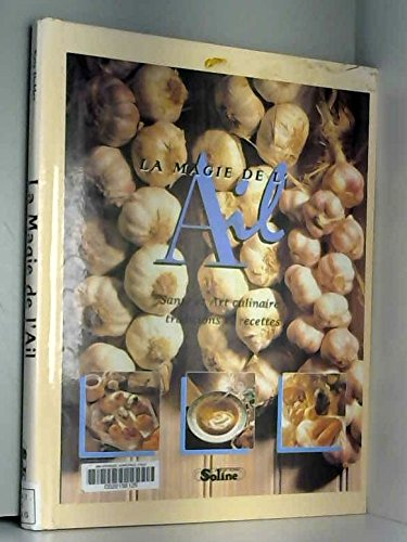 La magie de l'ail
