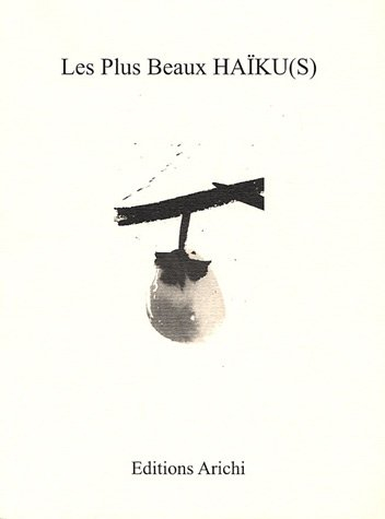 Les plus beaux haïku(s)