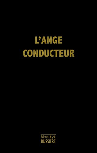 L'ange conducteur des âmes dévotes : dans la voie de la perfection chrétienne